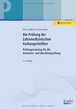 Die Prüfung der Zahnmedizinischen Fachangestellten: Prüfungstraining für die Zwischen- und Abschlussprüfung (Prüfungsbücher für Gesundheitsberufe)