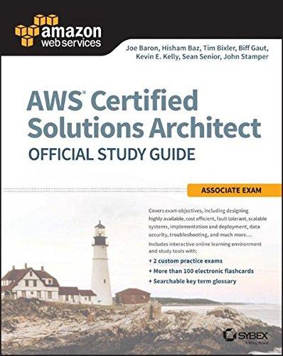 AWS Certified Solutions Architect Official Study Guide: Associate Exam