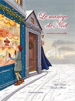 Le manège de Noël : et autres contes inédits