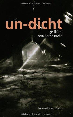 undicht: Gedichte von Heinz Fuchs