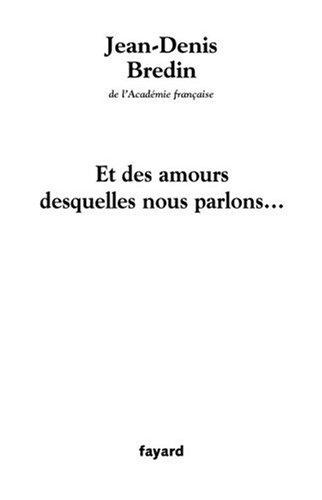 Et des amours desquelles nous parlons...