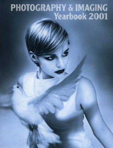 Photography and Imaging Yearbook 2001 (AAPPL YEARBOOK OF PHOTOGRAPHY AND IMAGING)