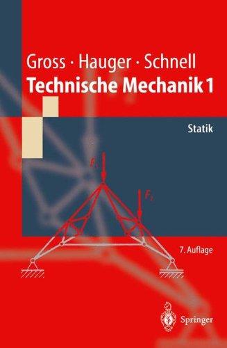 Technische Mechanik: Band 1: Statik (Springer-Lehrbuch)