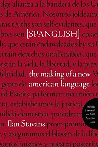 Spanglish: The Making of a New American Language