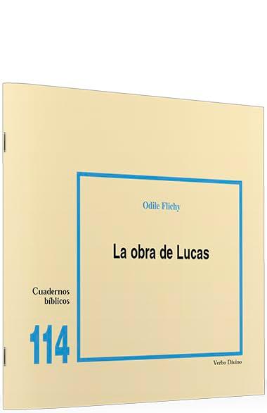 La obra de Lucas: Cuaderno Bíblico 114 (Cuadernos Bíblicos)