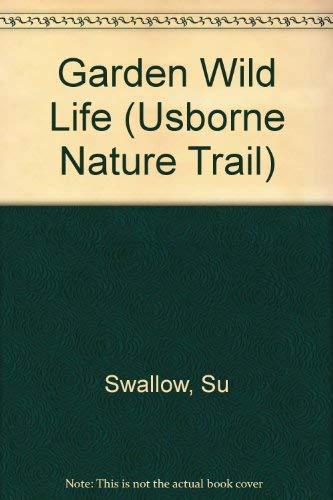 Garden Wild Life (Usborne Nature Trail)