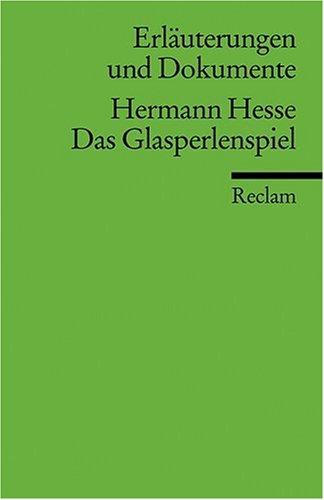 Erläuterungen und Dokumente zu Hermann Hesse: Das Glasperlenspiel