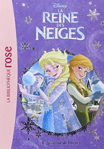 La reine des neiges. Vol. 2. Le festival de l'hiver