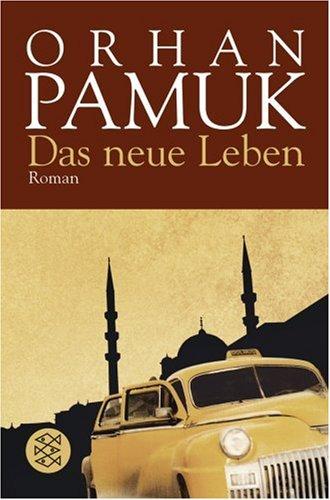 Das neue Leben: Roman