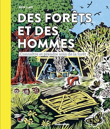 Des forêts et des hommes : connaître et prendre soin de la forêt