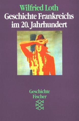 Geschichte Frankreichs im 20. Jahrhundert. ( Geschichte).