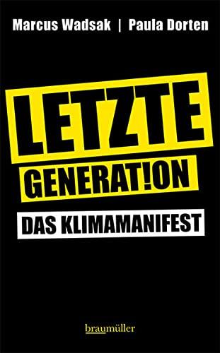 Letzte Generation: Das Klimamanifest