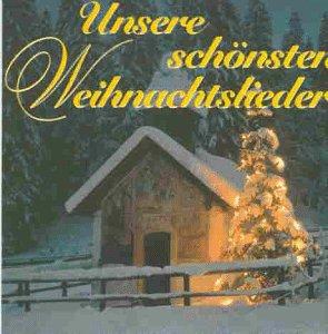 Unsere schönsten Weihnachtslieder