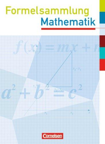 Formelsammlungen Sekundarstufe I - Westliche Bundesländer (außer Bayern): Formelsammlung mit Prüfungseinleger Mathematik: Mit eingelegten Formelseiten für die Prüfung