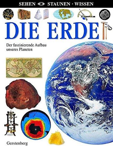 Sehen. Staunen. Wissen. Die Erde: Der faszinierende Aufbau unseres Planeten