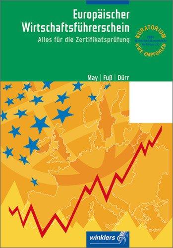 EBC*L - Europäischer Wirtschaftsführerschein: Schülerbuch, 1. Auflage, 2004: Alles für die Zertifikatsprüfung