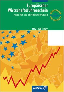 EBC*L - Europäischer Wirtschaftsführerschein: Schülerbuch, 1. Auflage, 2004: Alles für die Zertifikatsprüfung