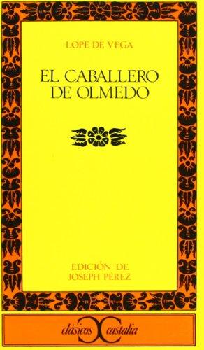 El caballero de Olmedo (CLASICOS CASTALIA. C/C., Band 19)