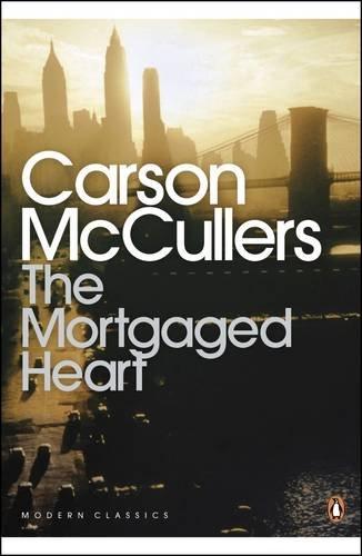 The Mortgaged Heart (Penguin Modern Classics)