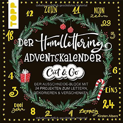 Der Handlettering-Adventskalender - Cut & Go: Der Ausschneide-Block mit 24 Projekten zum Lettern, Dekorieren & Verschenken