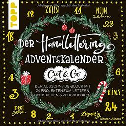 Der Handlettering-Adventskalender - Cut & Go: Der Ausschneide-Block mit 24 Projekten zum Lettern, Dekorieren & Verschenken