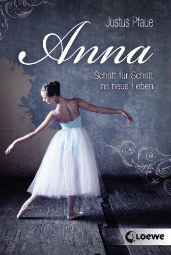 Anna: Schritt für Schritt ins neue Leben