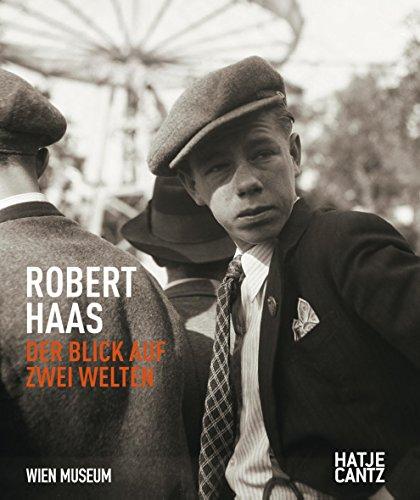 Robert Haas: Der Blick auf zwei Welten