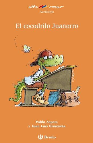 El cocodrilo Juanorro, Educación Primaria, 1 ciclo (Castellano - A PARTIR DE 8 AÑOS - ALTAMAR)