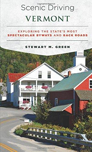 Scenic Driving Vermont: Exploring the State's Most Spectacular Byways and Back Roads