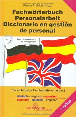 Fachwörterbuch der Personalarbeit: Deutsch-Englisch-Spanisch / Spanisch-Deutsch-Englisch