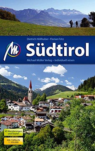 Südtirol Reiseführer Michael Müller Verlag: Individuell reisen mit vielen praktischen Tipps.