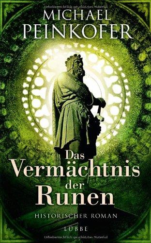 Das Vermächtnis der Runen: Historischer Roman