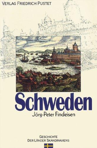 Schweden: Von den Anfängen bis zur Gegenwart