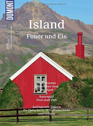 DuMont BILDATLAS Island: Feuer und Eis