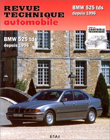 Revue technique automobile, n° 594.2. BMW 525 TDS depuis 1996