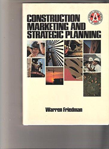 Construction Marketing and Strategic Planning