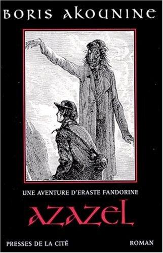 Une aventure d'Eraste Fandorine. Azazel