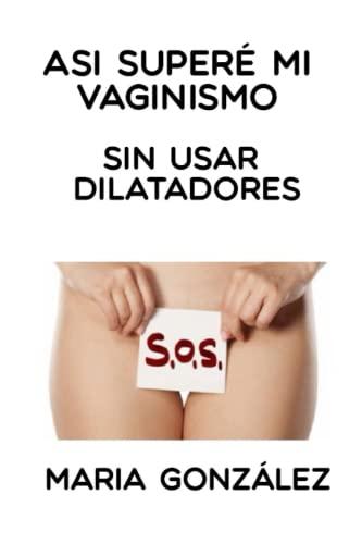 Así superé mi vaginismo