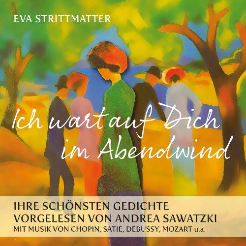 Ich wart auf dich im Abendwind - Die schönsten Gedichte von Eva Strittmatter