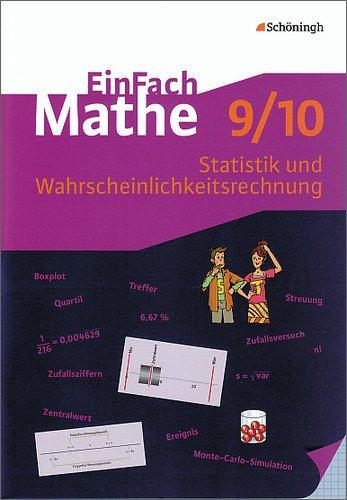 EinFach Mathe: Statistik und Wahrscheinlichkeitsrechnung: Jahrgangsstufen 9/10