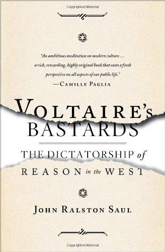 Voltaire's Bastards: The Dictatorship of Reason in the West