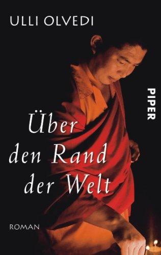 Über den Rand der Welt: Roman