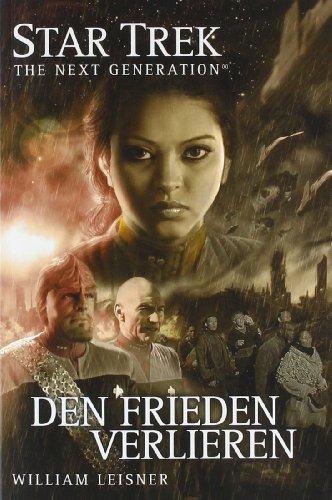 Star Trek - The Next Generation 6: Den Frieden verlieren