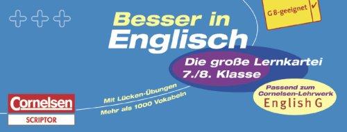 Besser in der Sekundarstufe I - Englisch - Die große Lernkartei: 7./8. Schuljahr - 550 Karteikarten: Passend zum Cornelsen-Lehrwerk "English G 2000": ... G". Karteikarten. Mehr als 1000 Vokabeln