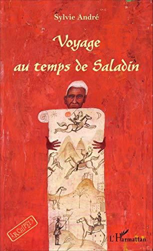 Voyage au temps de Saladin