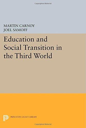 Education and Social Transition in the Third World (Princeton Legacy Library)