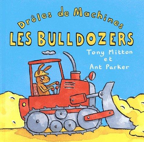 Les bulldozers