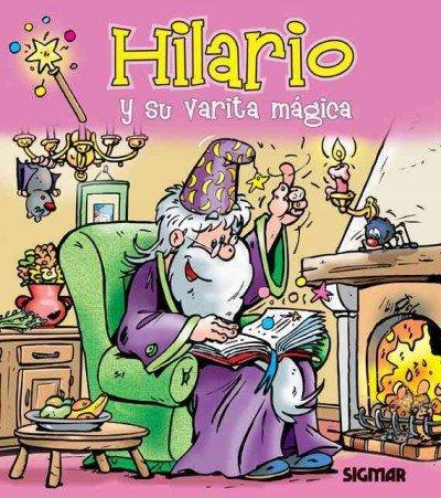 Hilario y su varita magica / Hilario and His Magic Wand (Hilario el mago / Hilario the Wizard)