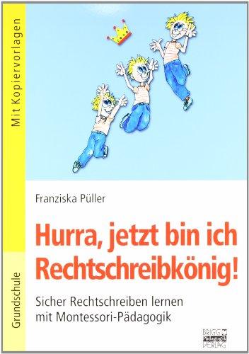 Hurra, jetzt bin ich Rechtschreibkönig!