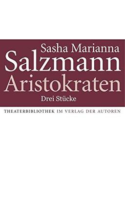 Aristokraten: Drei Stücke